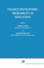 Chance Encounters: Probability in Education - eBook