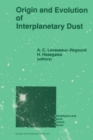 Origin and Evolution of Interplanetary Dust : Proceedings of the 126th Colloquium of the International Astronomical Union, Held in Kyoto, Japan, August 27-30, 1990 - eBook