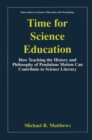Time for Science Education : How Teaching the History and Philosophy of Pendulum Motion can Contribute to Science Literacy - eBook
