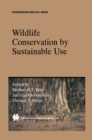 Wildlife Conservation by Sustainable Use - eBook