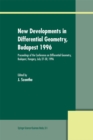 New Developments in Differential Geometry, Budapest 1996 : Proceedings of the Conference on Differential Geometry, Budapest, Hungary, July 27-30, 1996 - eBook