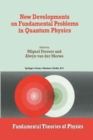 New Developments on Fundamental Problems in Quantum Physics - eBook