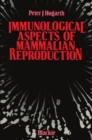 Immunological Aspects of Mammalian Reproduction - eBook
