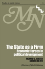 The State as a Firm : Economic Forces in Political Development - eBook