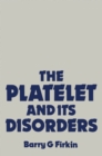 The Platelet and its Disorders - eBook