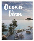 Ocean View : The Perfect Holiday Homes; Nature Retreats Vol. II - Book