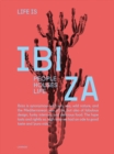 Life is Ibiza : People Houses Life - Book