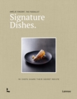 Signature Dishes. : 50 Chefs Share Their Secret Recipe - Book