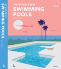 Swimming Pools : The World's Best - Book