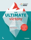 The Ultimate Victory : Learn to think like a winner! - Book