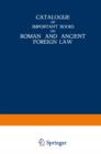 Catalogue of Important Books on Roman and Ancient Foreign Law - eBook