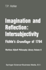 Imagination and Reflection: Intersubjectivity : Fichte's Grundlage of 1794 - eBook