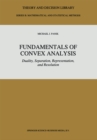 Fundamentals of Convex Analysis : Duality, Separation, Representation, and Resolution - eBook