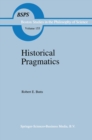 Historical Pragmatics : Philosophical Essays - eBook
