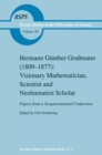 Hermann Gunther Gramann (1809-1877): Visionary Mathematician, Scientist and Neohumanist Scholar - eBook
