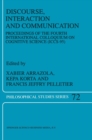 Discourse, Interaction and Communication : Proceedings of the Fourth International Colloquium on Cognitive Science (ICCS-95) - eBook