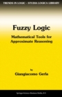 Fuzzy Logic : Mathematical Tools for Approximate Reasoning - eBook