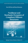 Nonlinear and Stochastic Dynamics of Compliant Offshore Structures - eBook
