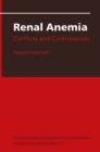 Renal Anemia : Conflicts and Controversies - eBook