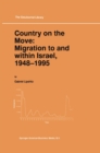 Country on the Move: Migration to and within Israel, 1948-1995 - eBook