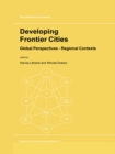 Developing Frontier Cities : Global Perspectives - Regional Contexts - eBook
