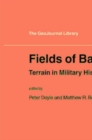 Fields of Battle : Terrain in Military History - eBook