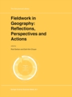 Fieldwork in Geography: Reflections, Perspectives and Actions - eBook