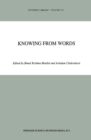 Knowing from Words : Western and Indian Philosophical Analysis of Understanding and Testimony - eBook