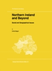 Northern Ireland and Beyond : Social and Geographical Issues - eBook