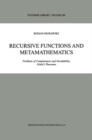 Recursive Functions and Metamathematics : Problems of Completeness and Decidability, Godel's Theorems - eBook