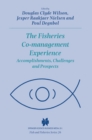 The Fisheries Co-management Experience : Accomplishments, Challenges and Prospects - eBook