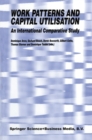 Work Patterns and Capital Utilisation : An International Comparative Study - eBook