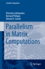 Parallelism in Matrix Computations - eBook