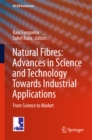 Natural Fibres: Advances in Science and Technology Towards Industrial Applications : From Science to Market - eBook