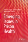 Emerging Issues in Prison Health - eBook