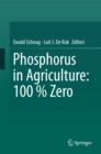 Phosphorus in Agriculture: 100 % Zero - eBook