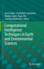 Computational Intelligence Techniques in Earth and Environmental Sciences - eBook