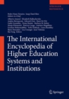 The International Encyclopedia of Higher Education Systems and Institutions - eBook