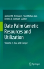 Date Palm Genetic Resources and Utilization : Volume 2: Asia and Europe - eBook