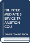 ITIL INTERMEDIATE SERVICE TRANSITION COU - Book