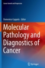 Molecular Pathology and Diagnostics of Cancer - Book