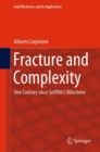 Fracture and Complexity : One Century since Griffith's Milestone - eBook