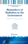 Biomarkers of Radiation in the Environment : Robust Tools for Risk Assessment - eBook