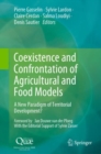 Coexistence and Confrontation of Agricultural and Food Models : A New Paradigm of Territorial Development? - eBook