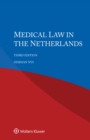 Medical Law in the Netherlands - eBook