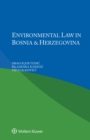 Environmental Law in Bosnia and Herzegovina - eBook