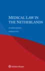Medical Law in the Netherlands - eBook