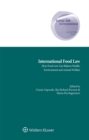 International Food Law : How Food Law can Balance Health, Environment and Animal Welfare - eBook