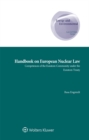 Handbook on European Nuclear Law : Competences of the Euratom Community under the Euratom Treaty - eBook