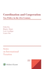 Coordination and Cooperation : Tax Policy in the 21st Century - eBook